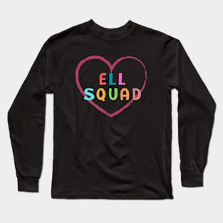 Ell Squad Long Sleeve T-Shirt